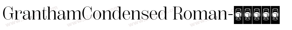 GranthamCondensed Roman字体转换
